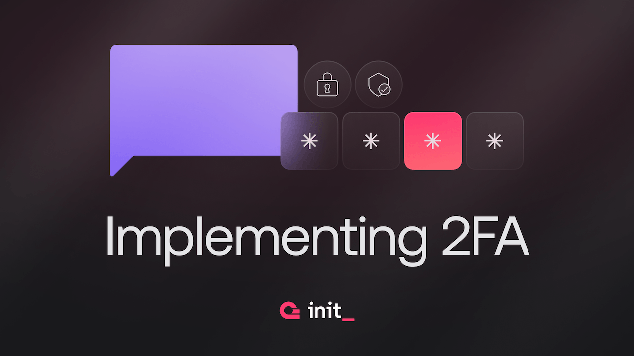 How to implement 2FA in your applications