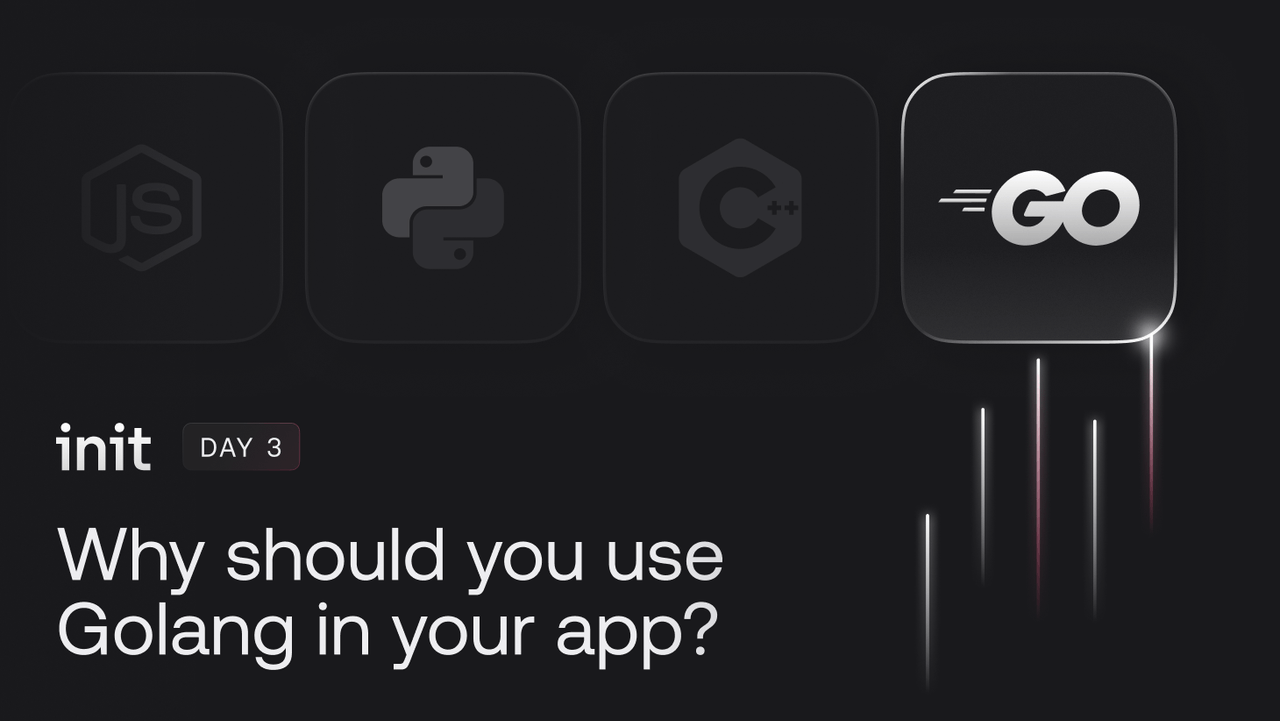 Why should you use Golang in your app?